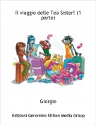 Giorgie - Il viaggio delle Tea Sister! (1 parte)