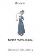 TOPIZIA FORMAGGIOSA - Concorso