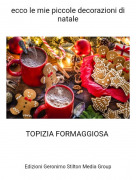 TOPIZIA FORMAGGIOSA - ecco le mie piccole decorazioni di natale