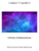 TOPIZIA FORMAGGIOSA - I migliori 11 topolibri 3