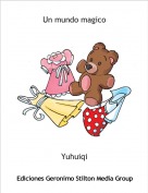Yuhuiqi - Un mundo magico