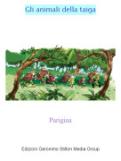 Parigina - Gli animali della taiga