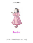 Parigina - Domanda