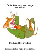 Produced by: evadino - De leukste mop van Jantje ter werld!