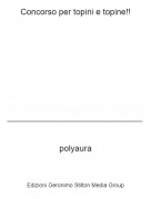 polyaura - Concorso per topini e topine!!