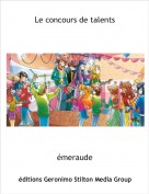 &eacute;meraude - Le concours de talents