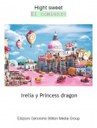 Irelia y Princess dragon - Hight sweetEl comienzo