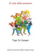 Topo In Camper - Il club delle emozioni
