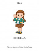 SCRIBELLA - Ciao