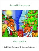 Marti quesita - &iexcl;La navidad se acerca!