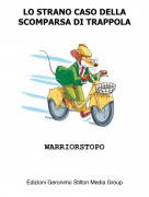 WARRIORSTOPO - LO STRANO CASO DELLA SCOMPARSA DI TRAPPOLA