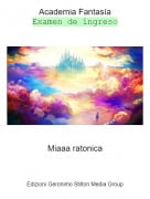 Miaaa ratonica - Academia Fantas&iacute;aExamen de ingreso