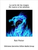 Rati Potter - La serie de los magosDe nuevo a los s&oacute;tanos