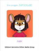 FABY - Una pioggia..PARTICOLARE!