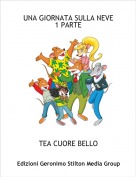TEA CUORE BELLO - UNA GIORNATA SULLA NEVE1 PARTE