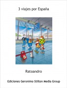 Ratoandro - 3 viajes por Espa&ntilde;a