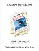 topolino formaggini - IL BANDITO DELL'ALFABETO