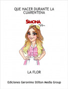 LA FLOR - QUE HACER DURANTE LA CUARENTENA