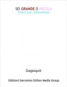 Gagasquit - SEI GRANDE O PICCILA(test per femmine)