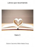 Sara C - Libros que recomiendo