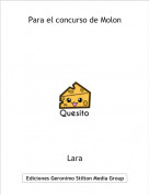 Lara - Para el concurso de Molon