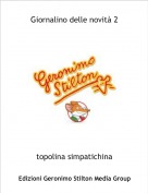 topolina simpatichina - Giornalino delle novit&agrave; 2