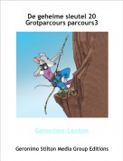 Geronimo-Lenton - De geheime sleutel 20 Grotparcours parcours3