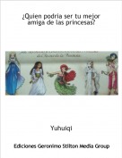 Yuhuiqi - &iquest;Quien podria ser tu mejor amiga de las princesas?