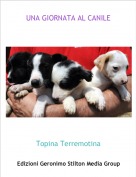 Topina Terremotina - UNA GIORNATA AL CANILE
