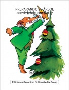 RatoYo - PREPARANDO EL &Aacute;RBOLconviviendo con Patty