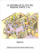 RatoYo - LA HISTORIA DE EL ECO DEL ROEDOR (PARTE 3/4)