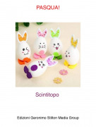Scintitopo - PASQUA!