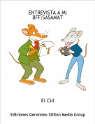 El Cid - ENTREVISTA A MI BFF:SASAMAT