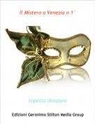 topetta diasparo - Il Mistero a Venezia n 1&deg;