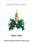 EMMA TOPINI - benjamin salva il natale