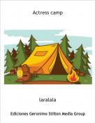 laralala - Actress camp