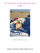 Iaiosky2111 - Vi racconto un p&ograve; del mio cane Iaia!