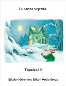 Topalex10 - La sanza segreta.