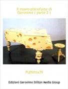 Puffetta39 - Il nuovo pianoforte di Geronimo ( parte 2 )