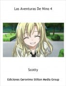 Scotty - Las Aventuras De Nino 4