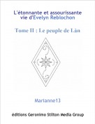 Marianne13 - L'&eacute;tonnante et assourissante vie d'Evelyn Reblochon