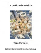 Topo Portiere - La pasticceria natalizia