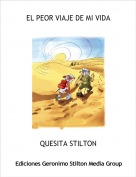 QUESITA STILTON - EL PEOR VIAJE DE MI VIDA