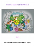 Sofi - Una vacanza stratopica!!