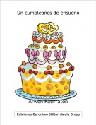 Arwen Patirrat&oacute;n - Un cumplea&ntilde;os de ensue&ntilde;o