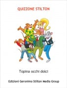Topina occhi dolci - QUIZZONE STILTON