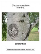 larafontina - Efectos especialesfebrero.