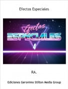 RA. - Efectos Especiales