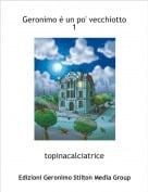 topinacalciatrice - Geronimo &egrave; un po' vecchiotto 1