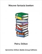 Petru Stilton - Nieuwe fantasia boeken